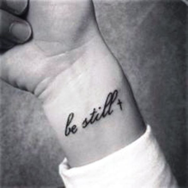 Amazing Be Still Tattoo On Wrist