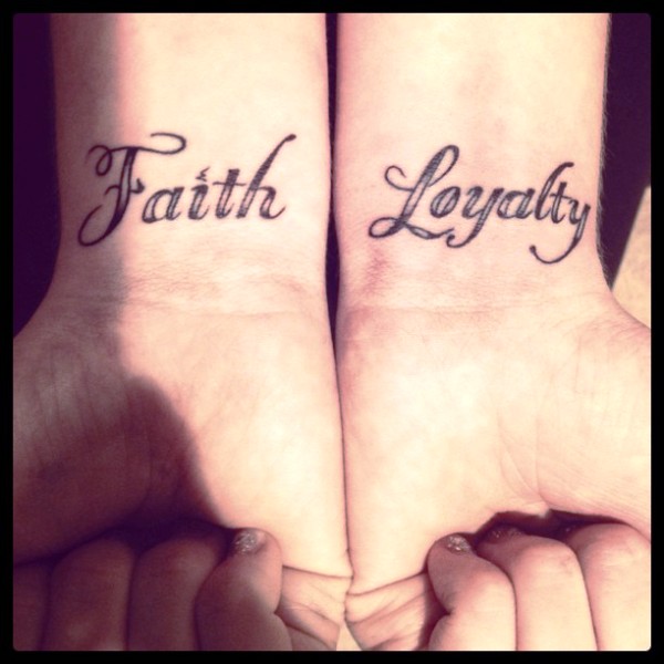Faith Loyalty Tattoo On Wrist