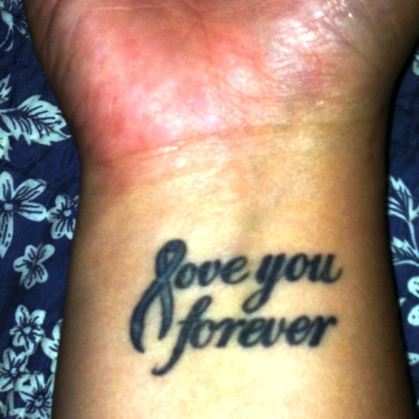 Love You Forever Wrist Tattoo