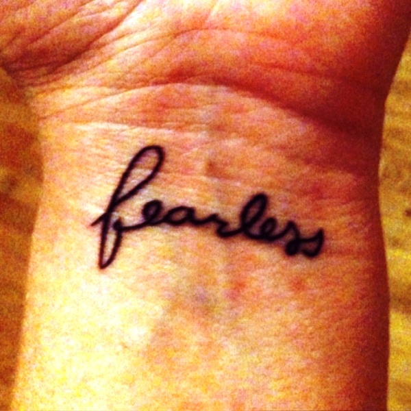Wonderful Fearless Wrist Tattoo